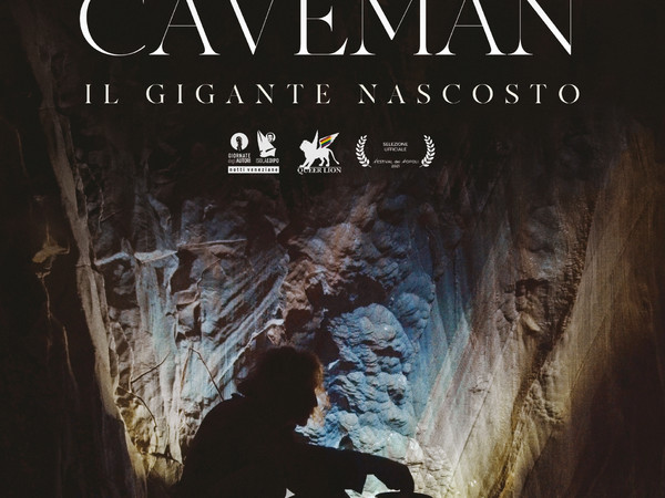 Caveman. Il gigante nascosto - Un film di Tommaso Landucci