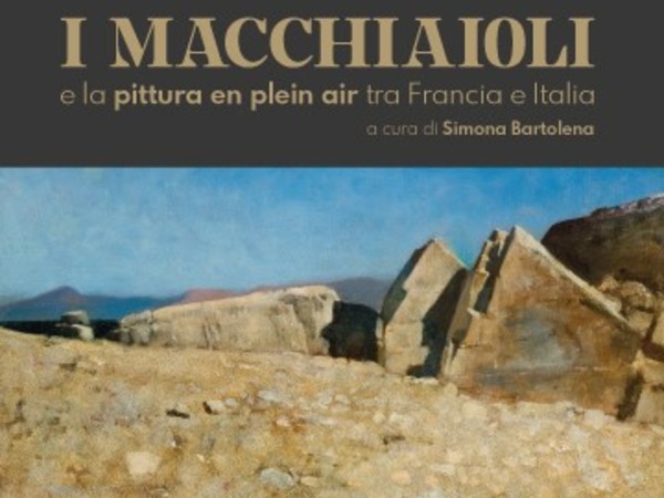 I Macchiaioli e la pittura en plein air tra Francia e Italia, Logge dei Tiratori, Gubbio (PG) I Macchiaioli e la pittura en plein air tra Francia e Italia, Logge dei Tiratori, Gubbio (PG)