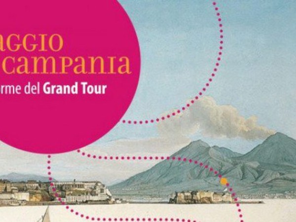 Viaggio in Campania. Sulle orme del Grand Tour, Museo di Villa Pignatelli, Napoli