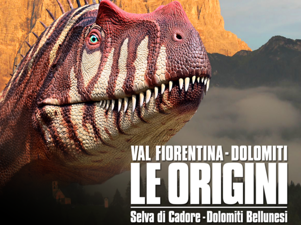 Dinosauri in carne e ossa. Val Fiorentina – Dolomiti ‘Le Origini’, Museo Vittorino Cazzetta, Selva di Cadore
