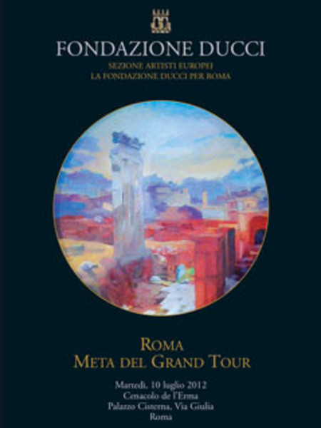 Roma, Meta del Grand Tour, Fondazione Ducci, Roma