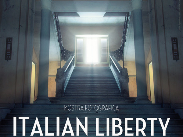 Italian liberty. Il sogno europeo della grande bellezza