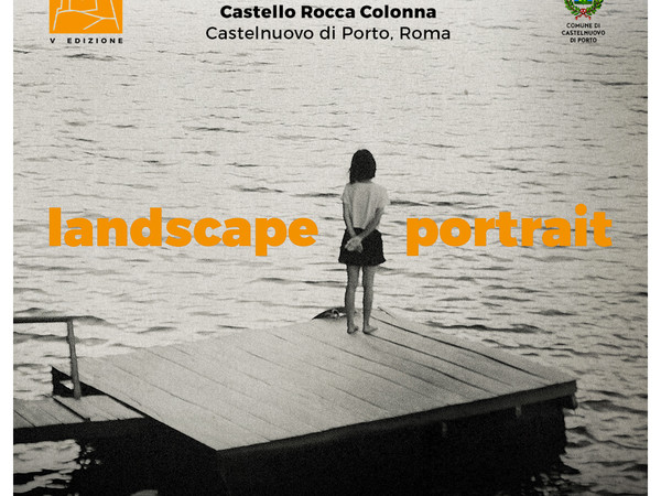 Castelnuovo Fotografia 2017. V Edizione - Landscape Portrait