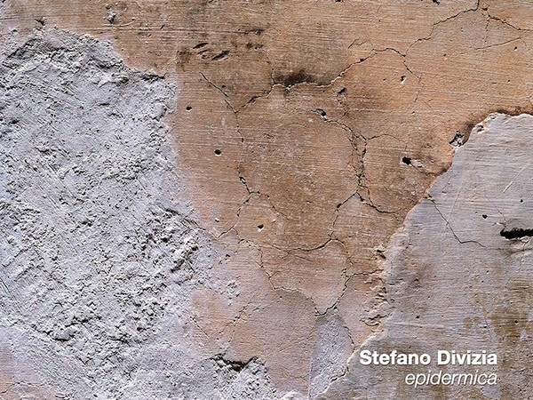 Stefano Divizia. Epidermica, Varco Labile, L'Aquila