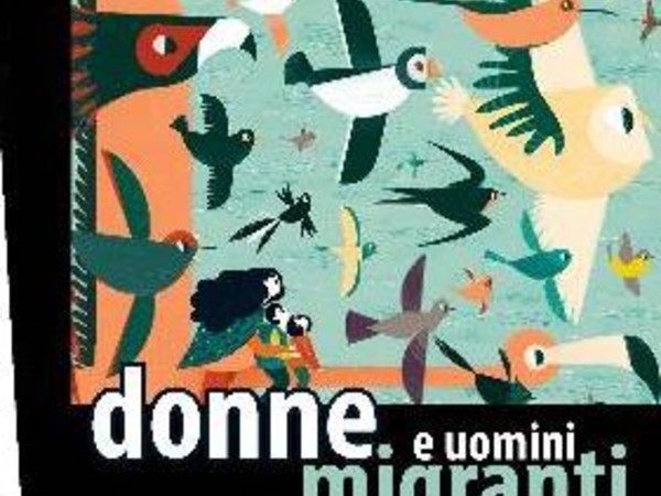 Donne e uomini migranti: rotte, scambi, contaminazioni nel lungo periodo