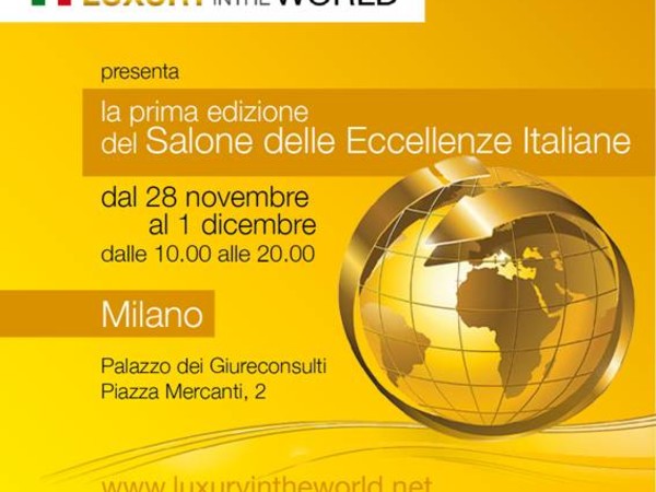 Luxury in the World. Made in Italy nel mondo, Milano