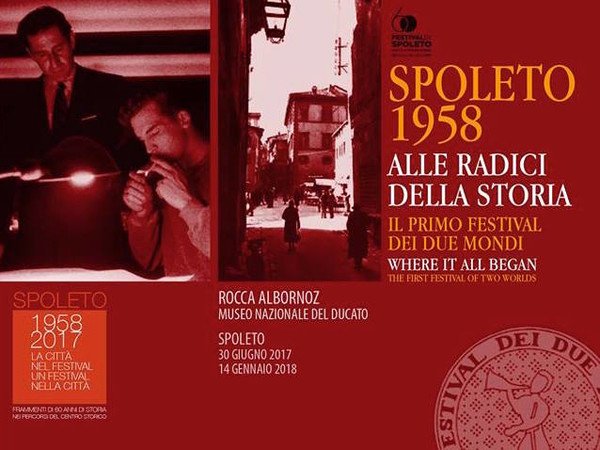 Spoleto 1958. Alle radici della storia