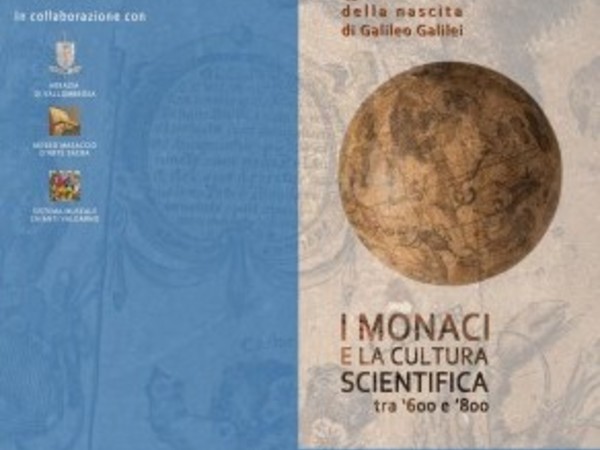 I monaci e la cultura scientifica tra ‘600 e ‘800, Abbazia di Vallombrosa