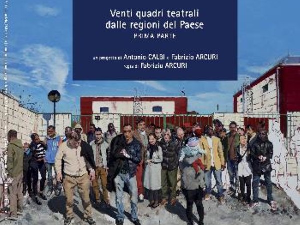 RITRATTO DI UNA NAZIONE - L’ITALIA AL LAVORO. Venti quadri teatrali dalle regioni del Paese