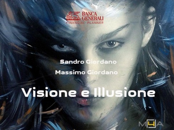 Sandro Giordano - Massimo Giordano. Visione e illusione Sandro Giordano - Massimo Giordano. Visione e illusione