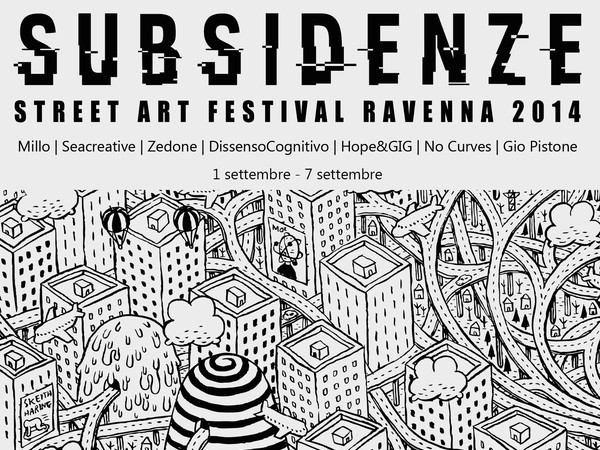 Subsidenze. Street Art Festival Ravenna 2014