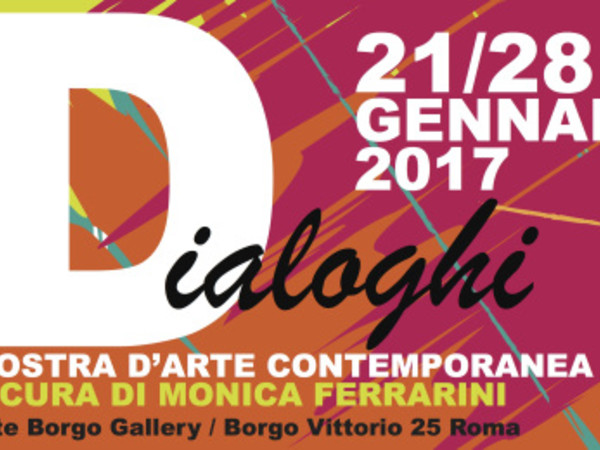 Dialoghi, Arte Borgo Gallery, Roma