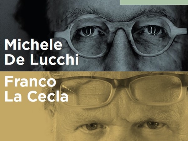 Architettura: pro e contro - Incontro con Michele De Lucchi e Franco La Cecla, Casa dell’Architettura, Roma