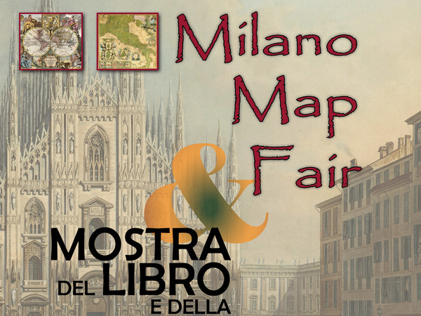 IV Milano Map Fair / VI Carta Antica a Milano