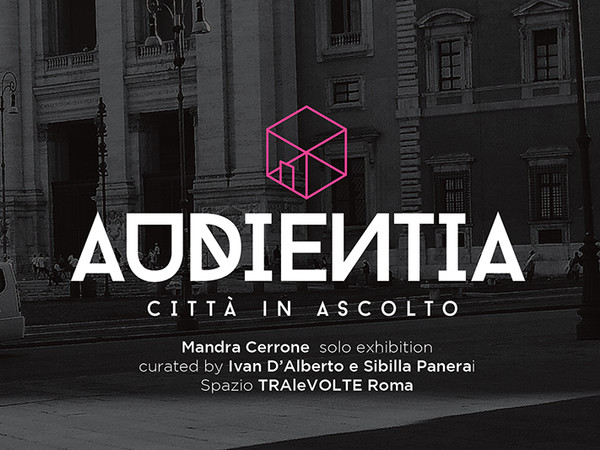 Mandra Cerrone. Aud?ent?a – città in ascolto