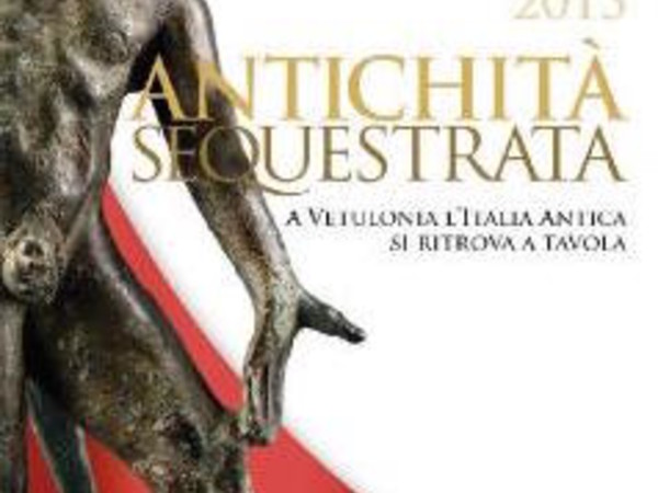 Antichità sequestrata. A Vetulonia l'Italia antica si ritrova a tavola