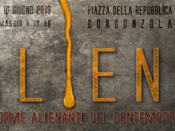 Aliens. Le forme alienanti del contemporaneo, Palazzo Freganeschi-Pirola, Gorgonzola