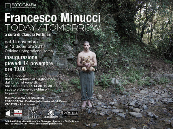 Francesco Minucci. Today-Tomorrow, Officine Fotografiche, Roma