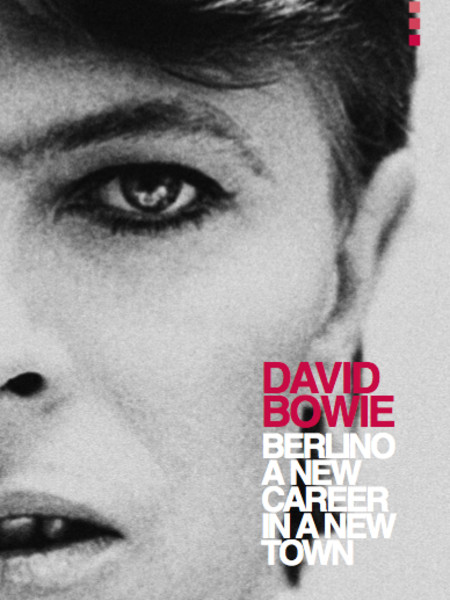 DAVID BOWIE I BERLINO: a new career in a new town