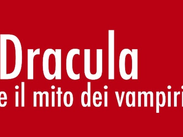 Dracula e il mito dei vampiri, Triennale di Milano