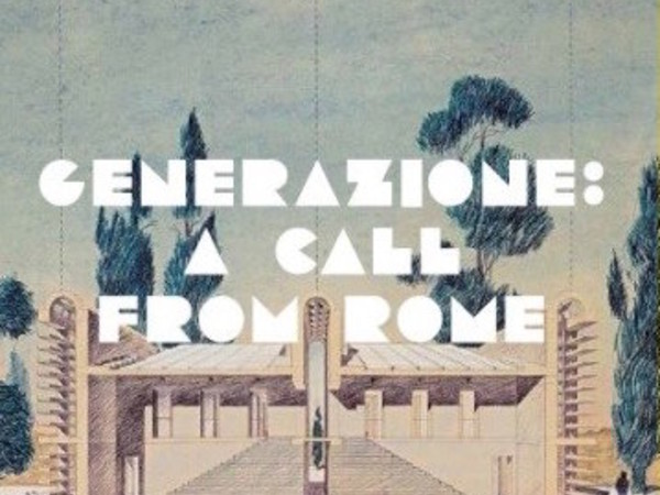 Generazione: a call from Rome