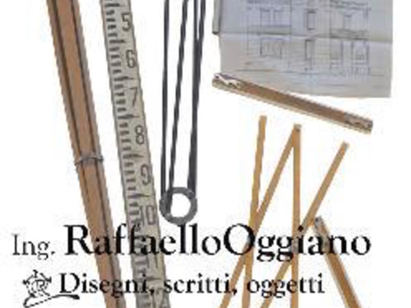 Ingegnere Raffaello Oggiano: disegni, scritti, oggetti, Biblioteca universitaria di Sassari