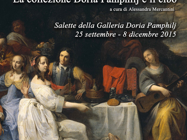 Il nutrimento universale dell’arte. La collezione Doria Pamphilj e il cibo