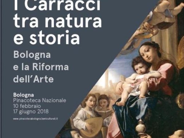 I Carracci tra natura e storia. Bologna e la Riforma dell’Arte, Pinacoteca Nazionale di Bologna