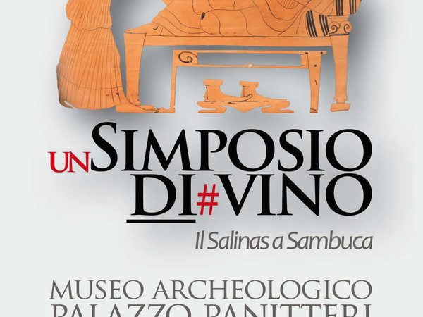 Un simposio di#vino. Il Salinas a Sambuca, Museo Archeologico di Palazzo Panitteri, Sambuca di Sicilia (AG)