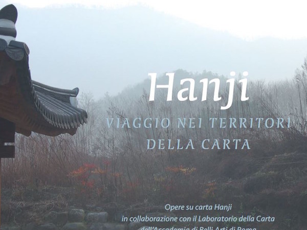 Hanji. Viaggio nei territori della carta, Istituto Culturale Coreano, Roma