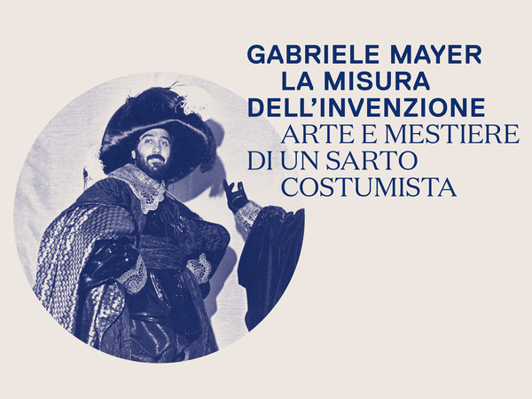 Gabriele Mayer. La misura dell’invenzione, Galleria Nazionale d’Arte Moderna e Contemporanea, Roma