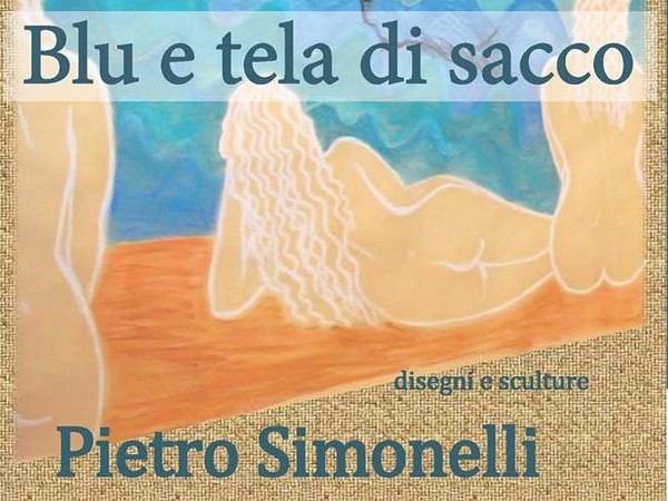 Pietro Simonelli. Blu e tela di sacco