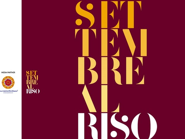 Settembre al Riso. II Edizione, Museo Regionale d’Arte Moderna e Contemporanea di Palermo