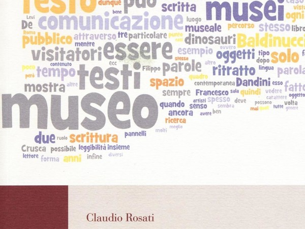 Claudio Rosati. Amico Museo - Per una museologia dell’accoglienza