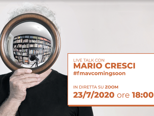 FMAV Coming Soon - Live Talk con Mario Cresci