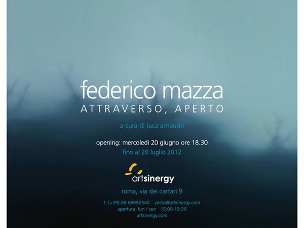 Federico Mazza, Attraverso, Aperto, Galleria Artsinergy, Roma
