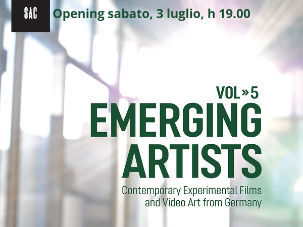 Emerging Artists - Contemporary Experimental Films and Video Art from Germany, SAC, Livorno