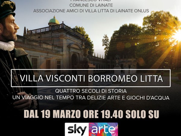 VILLA VISCONTI BORROMEO LITTA, quattro secoli di storia, un viaggio nel tempo tra delizie arte e giochi d’acqua