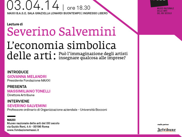 Severino Salvemini. L’economia simbolica delle arti. Può l’immaginazione degli artisti insegnare qualcosa alle imprese?, MAXXI, Roma