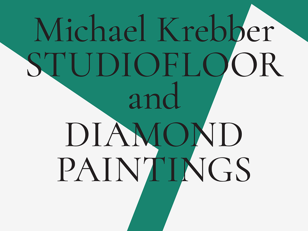 Michael Krebber. Studiofloor and Diamond Paintings