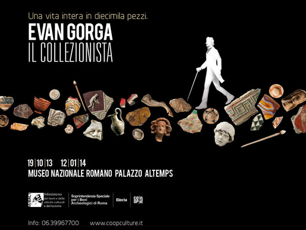 Evan Gorga. Il collezionista, Museo Nazionale Romano - Palazzo Altemps, Roma