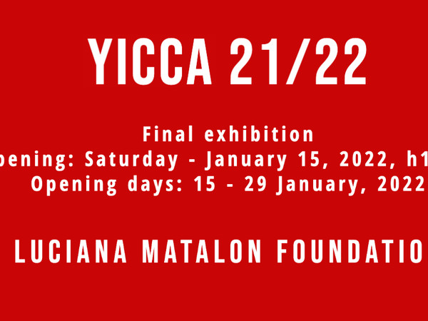 YICCA 21/22 - International Contest of Contemporary Art, Fondazione Luciana Matalon, Milano