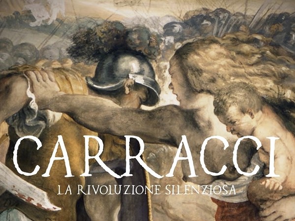 Carracci, la rivoluzione silenziosa