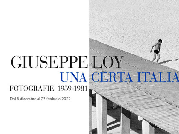 Giuseppe Loy. Una certa Italia. Fotografie 1959-1981, Gallerie Nazionali di Arte Antica – Palazzo Barberini, Roma