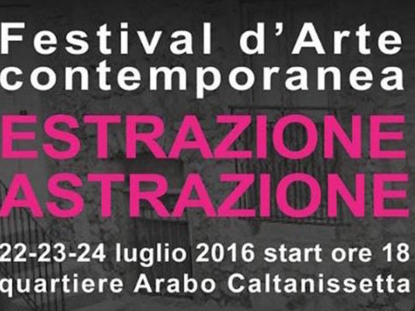  Festival d'Arte Contemporanea Estrazione/Astrazione, Caltanissetta