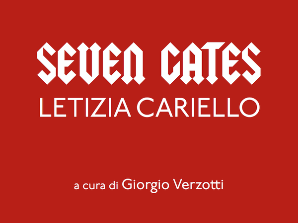 Letizia Cariello. Seven gates, Galleria Fumagalli, Milano