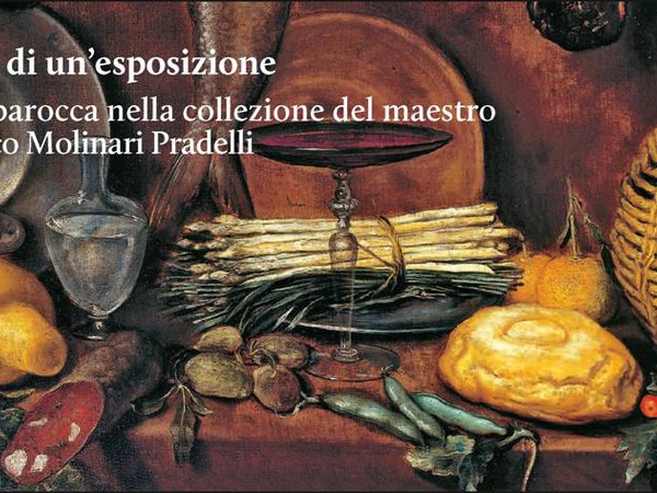 Quadri di un'esposiz?ione. Pittura barocca nella collezione del maestro Francesco Molinari Pradelli