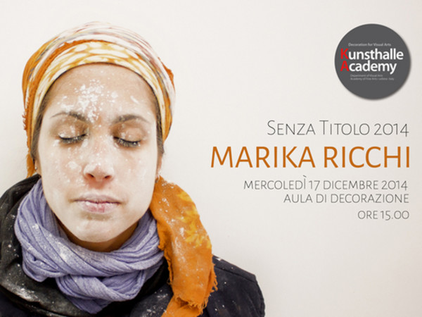 Marika Ricchi. Senza Titolo 2014, Accademia di Belle Arti di Urbino