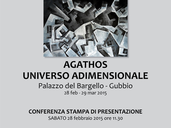Agathos. Universo Adimensionale, Palazzo del Bargello, Gubbio (PG)