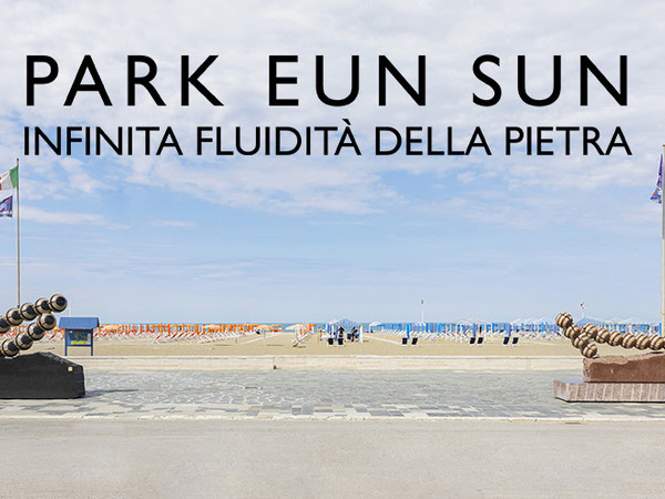 Park Eun Sun. Infinita fluidità della pietra